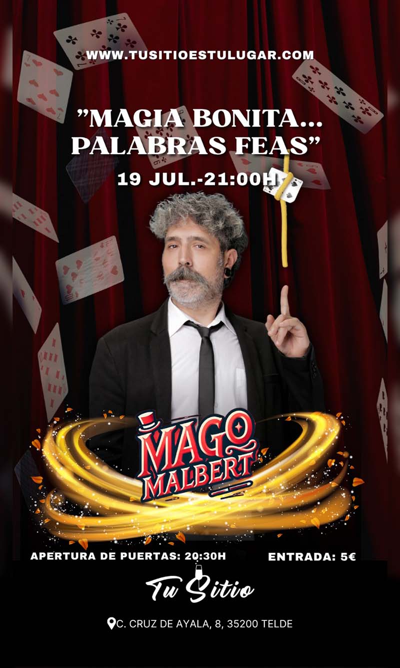 Malbert el mago 19 de JUlio